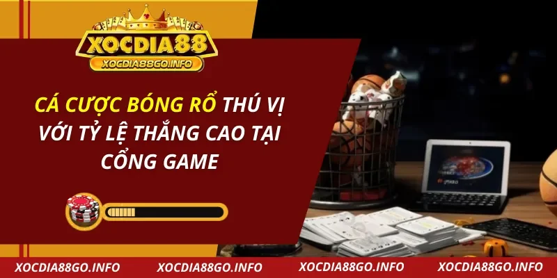 Cá Cược Bóng Rổ