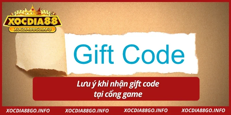 Một số lưu ý khi nhận gift code Xocdia88
