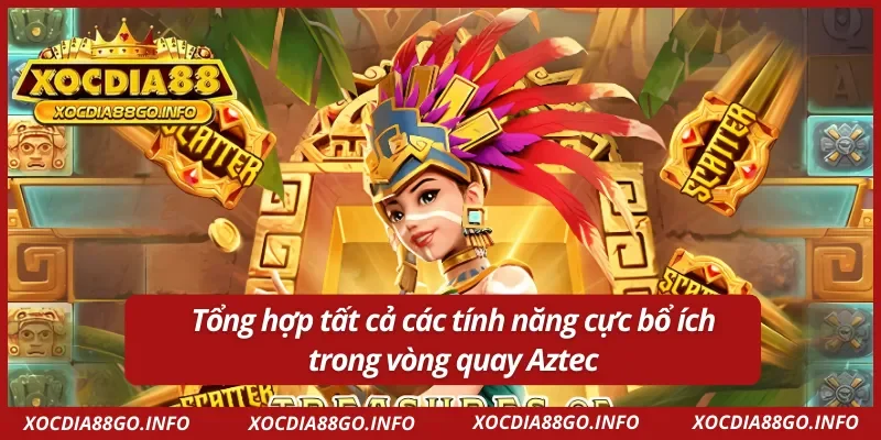 Tính năng hấp dẫn trong slot game kho báu Aztec
